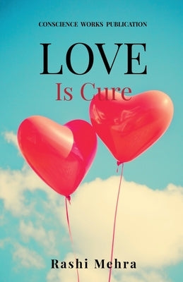 Love is cure by Mehra, Rashi