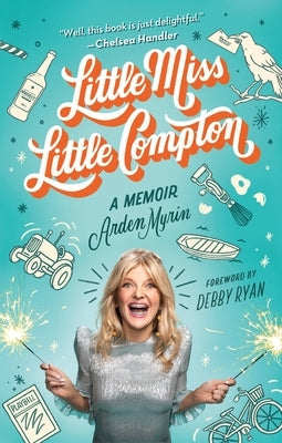 Little Miss Little Compton: A Memoir by Myrin, Arden
