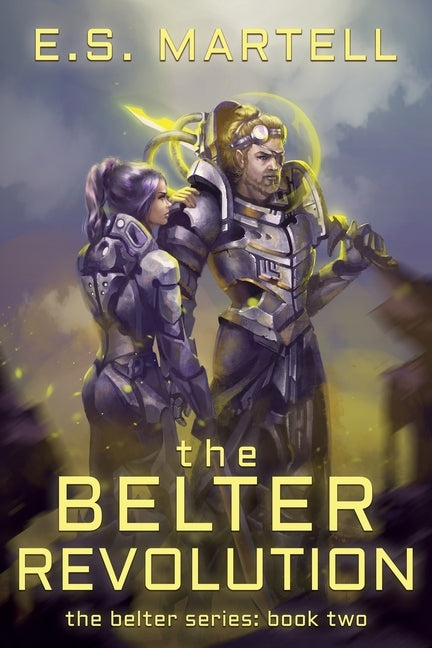The Belter Revolution: The Belter Series: Book Two by Martell, Eric
