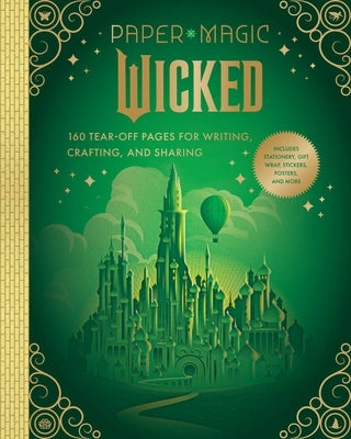 Paper Magic: Wicked by Insight Editions