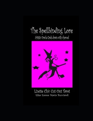 The Spellbinding Lore: Tale of power - Baba Yaga' Magic Quotes Oracle Cards by Bucciardi, Elisa Emma Maria