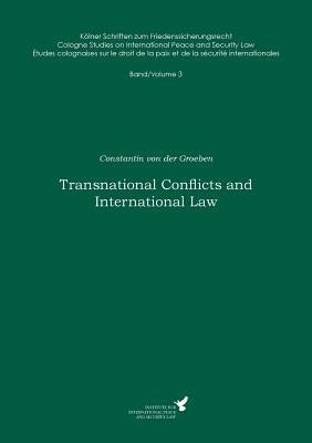 Transnational Conflicts and International Law by Kreß, Claus