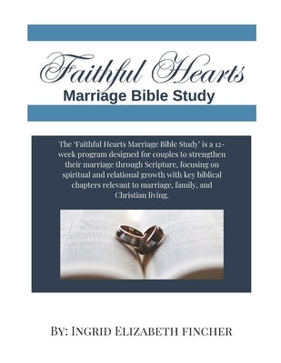 Faithful Hearts Marriage Bible Study by Fincher, Ingrid