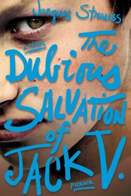 The Dubious Salvation of Jack V. by Strauss, Jacques