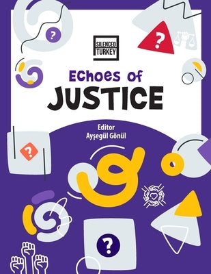 Echoes of Justice by Gonul, Aysegul