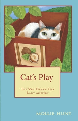 Cat's Play by Hunt, Mollie