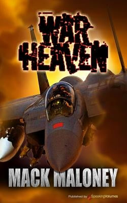 War Heaven by Maloney, Mack