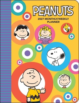 Peanuts(r) 2027 Monthly/Weekly Planner Calendar by Peanuts Worldwide LLC