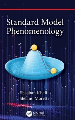 Standard Model Phenomenology by Khalil, Shaaban