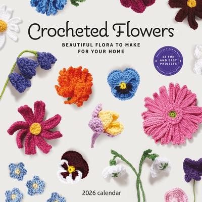 2026 Crocheted Flowers Wall Calendar by Carousel Calendars