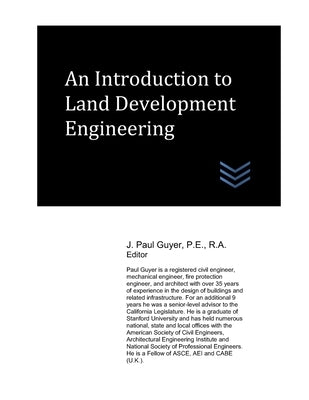 An Introduction to Land Development Engineering by Guyer, J. Paul