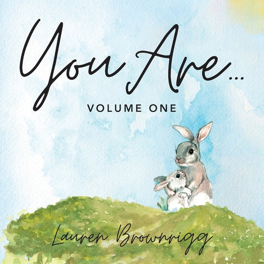 You Are by Brownrigg, Lauren