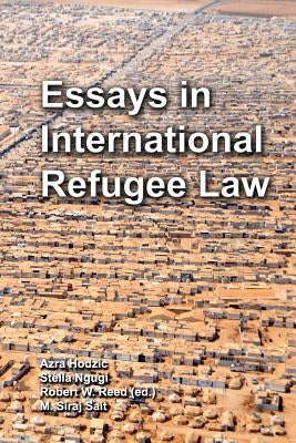 Essays in International Refugee Law by Hodzic, Azra
