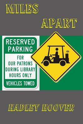 Miles Apart by Hoover, Hadley