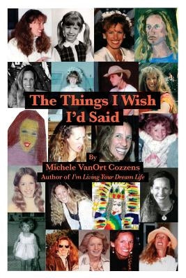 The Things I Wish I'd Said by Cozzens, Michele Vanort