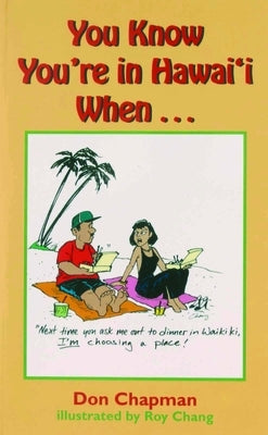 You Know You're in Hawai'i When-- by Don Chapman