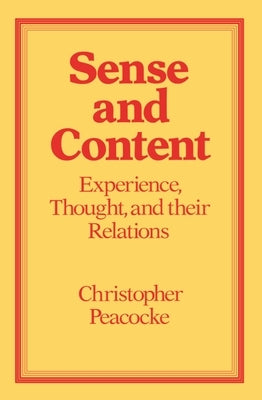 Sense and Content by Peacocke, Christopher