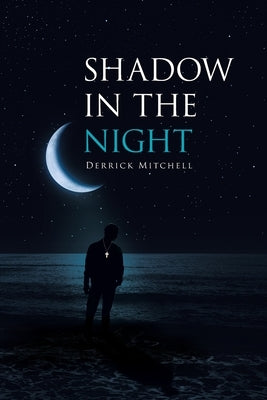 Shadow in the Night by Mitchell, Derrick