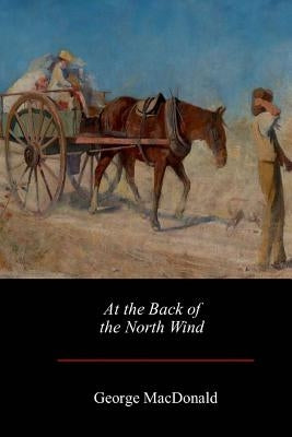 At the Back of the North Wind by MacDonald, George