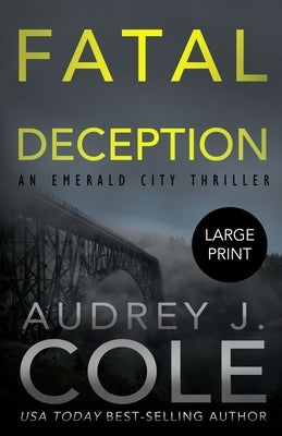 Fatal Deception by Cole, Audrey J.