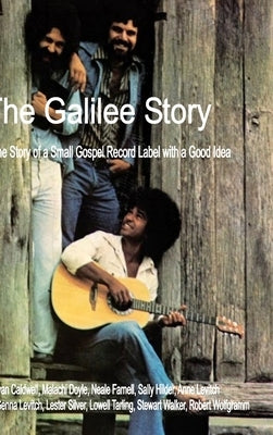 The Galilee Story by Tarling, Lowell