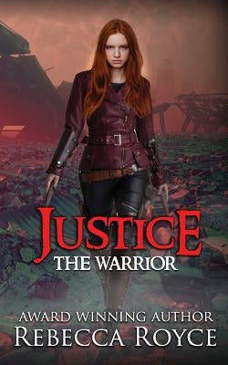 Justice by Royce, Rebecca