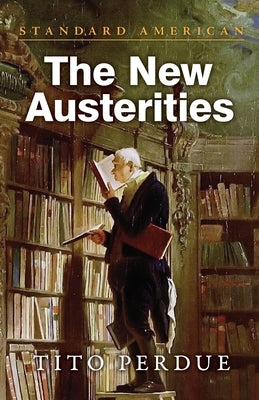 The New Austerities by Perdue, Tito
