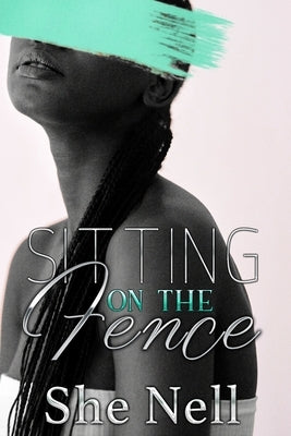 Sitting on the Fence by Nell, She