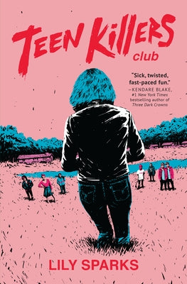 Teen Killers Club by Sparks, Lily