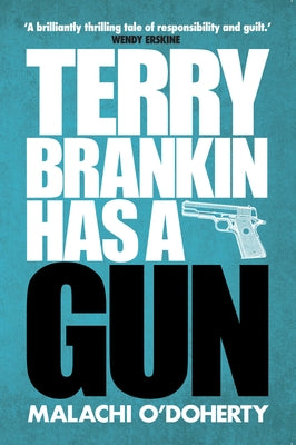 Terry Brankin Has a Gun by O'Doherty, Malachi