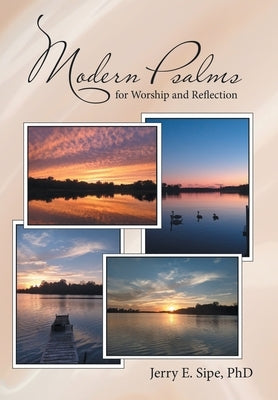 Modern Psalms for Worship and Reflection by Sipe, Jerry E.