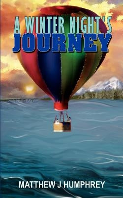 A Winter Night's Journey by Humphrey, Matthew J.