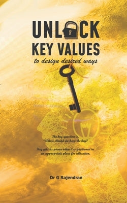 Unlock Key Values by Rajendran, G.