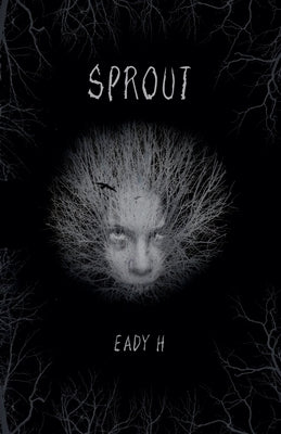 Sprout by H, Eady