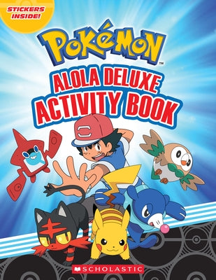 Alola Deluxe Activity Book by Scholastic