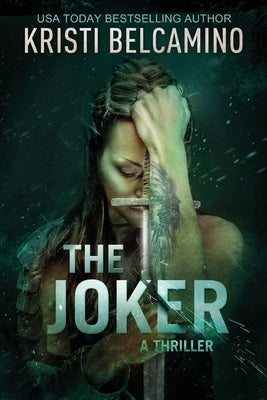 The Joker: A thriller by Belcamino, Kristi