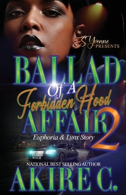 Ballad Of A Forbidden Hood Affair: Euphoria & Lynx Story by C, Akire