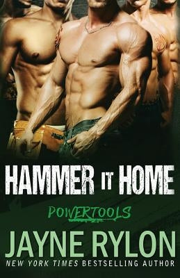 Hammer It Home by Rylon, Jayne