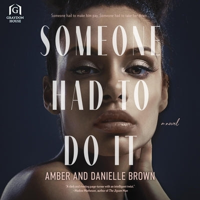 Someone Had to Do It by Brown, Amber