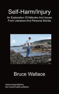 Self-Harm/Injury by Wallace, Bruce