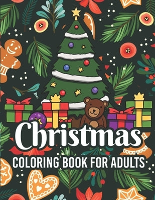 Christmas coloring book for adults: adult christmas coloring books Cute Holiday Designs and Relaxing Patterns by Publisher, Afifa
