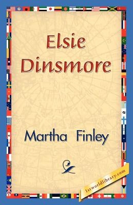 Elsie Dinsmore by Finley, Martha