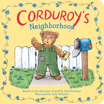 Corduroy's Neighborhood by Wheeler, Jody