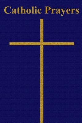 Catholic Prayers by Hood, Clinton