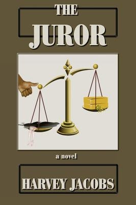 The Juror by Jacobs, Harvey