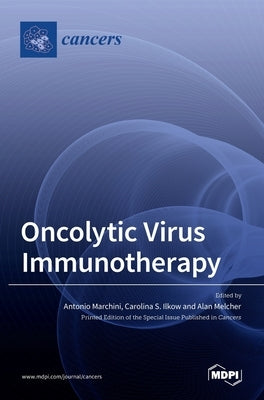 Oncolytic Virus Immunotherapy by Marchini, Antonio