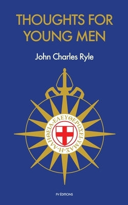 Thoughts for Young Men by Ryle, John Charles