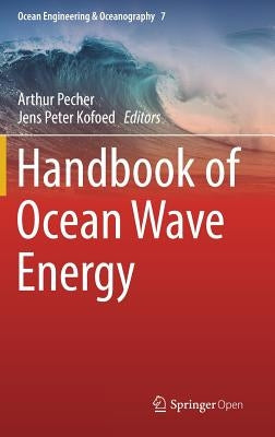 Handbook of Ocean Wave Energy by Pecher, Arthur