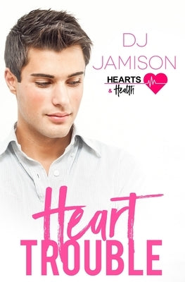 Heart Trouble by Jamison, Dj