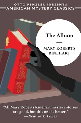 The Album by Rinehart, Mary Roberts